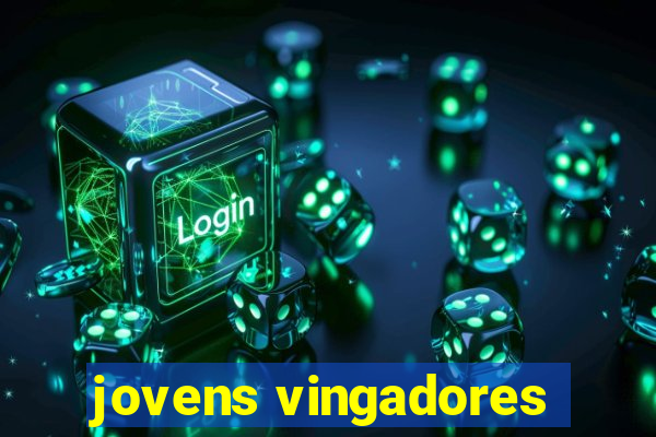 jovens vingadores